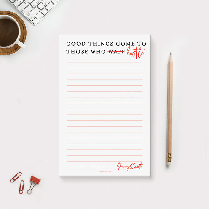 Good Things Come To Those Who Hustle Inspirational Notepad, Daily To Do List for Men and Women, Goal Tracker Pad, Motivational Gift