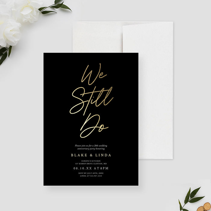 Black and Gold We Still Do Wedding Anniversary Party Invitation, Classy Vow Renewal Invite Card, 10th 20th 30th 40th 50th Anniversary Party, Personalized Invitation