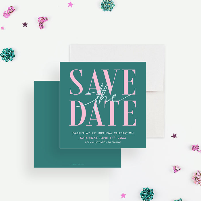 Modern 21st birthday save the date card with pink and teal design and bold typography-front-back