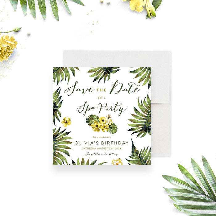 Tropical Spa Birthday Party Save the Date Card, Luau Birthday Save the Dates, Aloha Party Save the Date with Monstera Leaves and Yellow Hibiscus Flowers