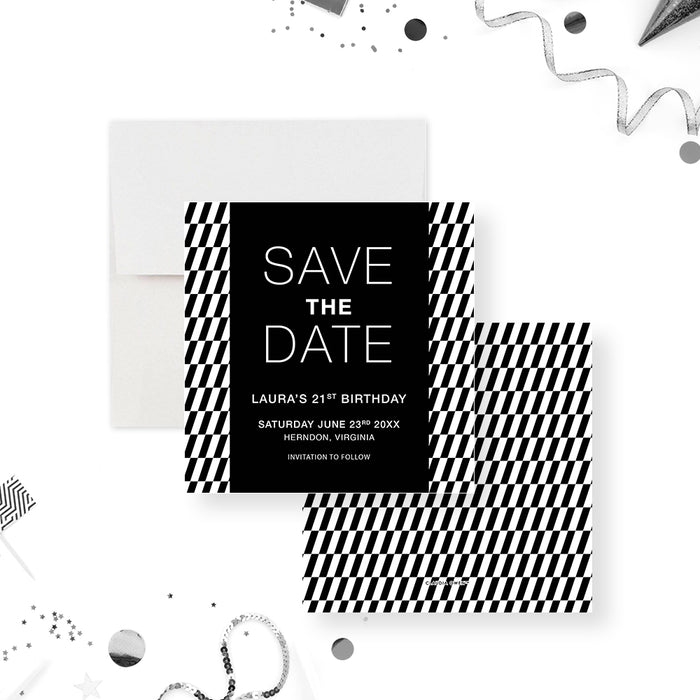 Monochrome Save the Date for 21st Birthday Party, Black and White Save the Date for Cocktail Party Celebration, Modern Save the Date for 25th 30th 40th Birthday Bash