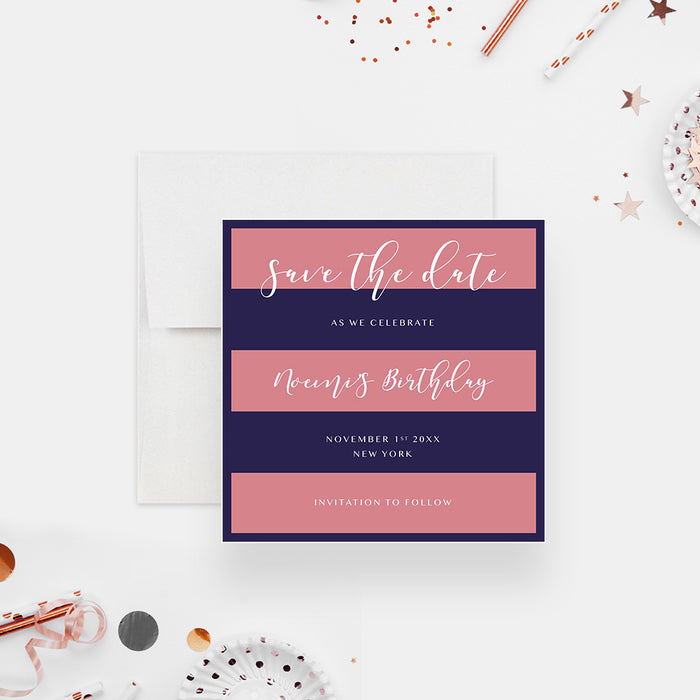 Womens Birthday Save the Date Card with Stripes, Pink and Blue Save the Date for Birthday Bash, Drinks Dinner and Dancing Birthday Party Save the Dates for Ladies
