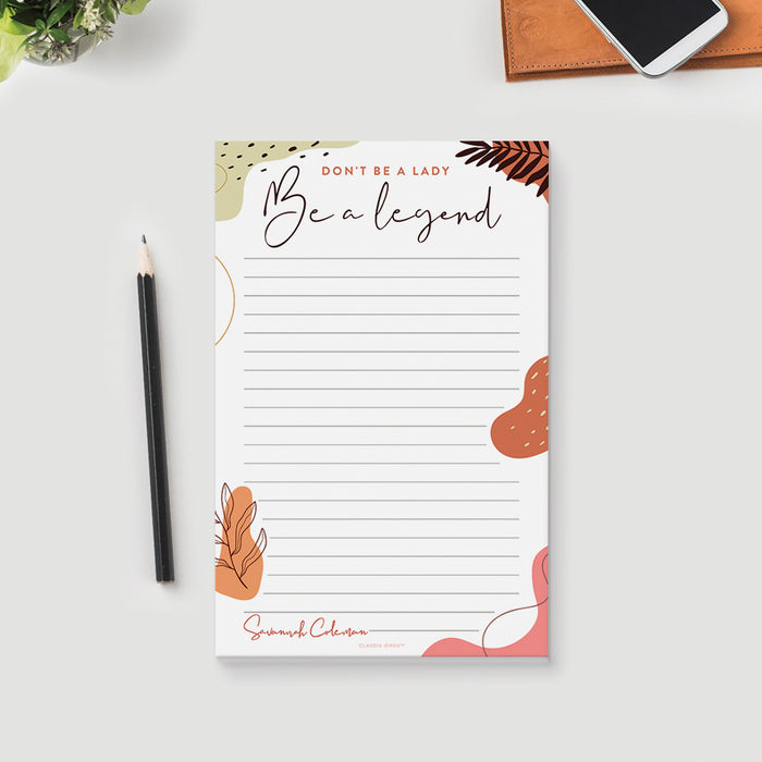 Dont be a Lady be a Legend Notepad, Feminist Gifts, Motivational Notepad Planner for Women, Empowering Women Gifts
