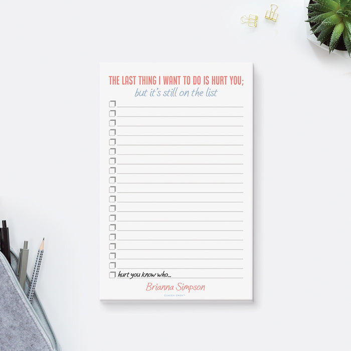 The Last Thing I Want to do is Hurt You Notepad, Funny Divorse Gift, Funny Divorce Presents for Her, Gift for Friend Going Through Divorce