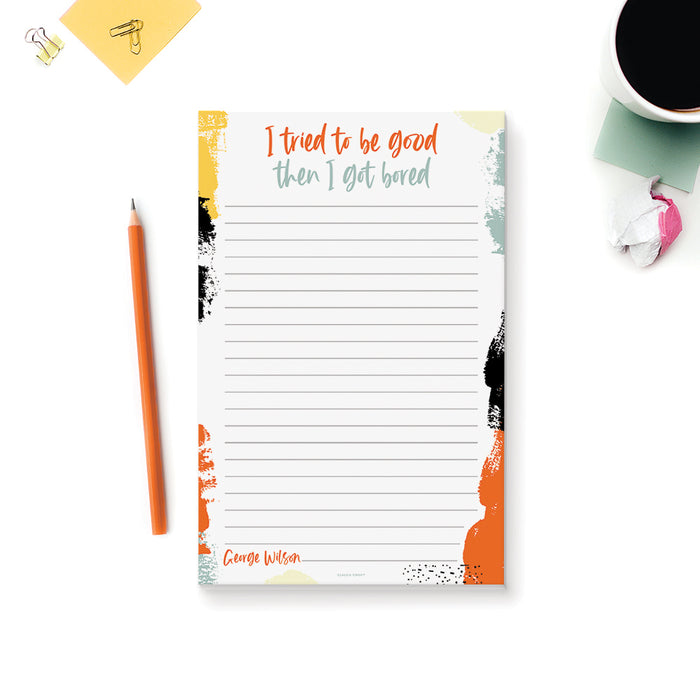 I Tried to be Good but I got Bored Notepad, Custom Funny Notepad, Coworker Office Gag Gifts, Humorous Office Supplies