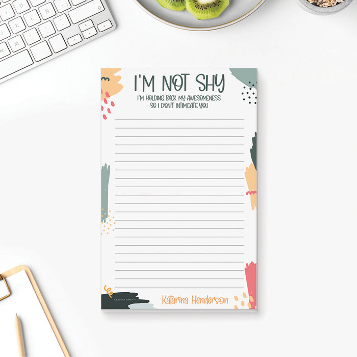 I'm Not Shy Notepad, Novelty Gifts For Friends, Funny Gifts for the Office Personalized with Your Name