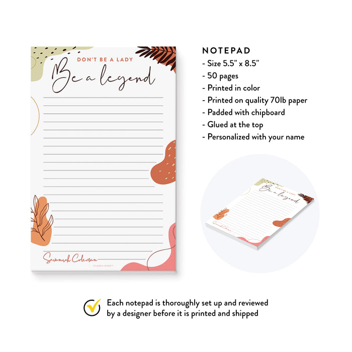 Dont be a Lady be a Legend Notepad, Feminist Gifts, Motivational Notepad Planner for Women, Empowering Women Gifts