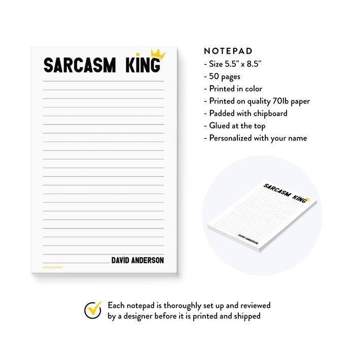 Sarcasm King Notepad, Personalized Fun Work Notepad, Sarcasm Gifts for Men, Custom Funny Office Gifts for Guys, Men's To Do List Notepad
