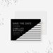 adult birthday save the date card with modern black white geometric stripe design-front