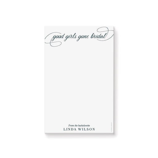 “Good Girls Gone Bridal” personalized bachelorette party notepad with elegant typography