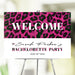 Bachelorette welcome sign with a pink leopard-print design, displayed as party entrance décor