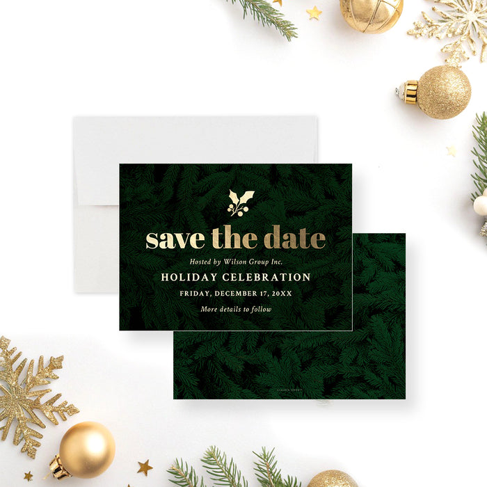 Personalized holiday save the date card with evergreen pine background, holly accents, gold-colored lettering, and custom corporate Christmas party details-front-back