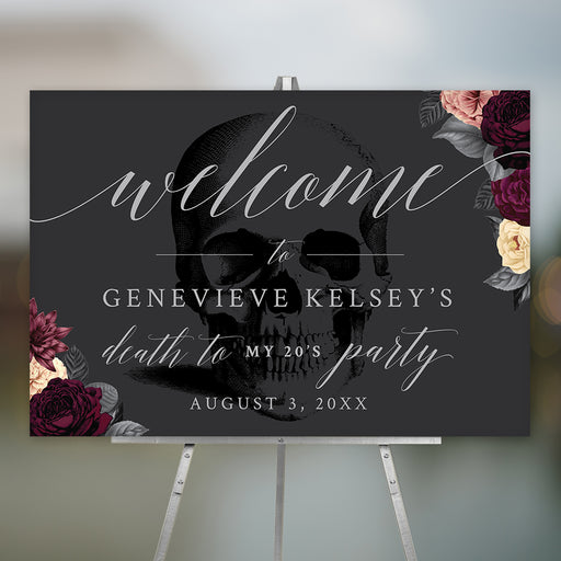 Gothic “Death to My 20’s” party welcome sign featuring a black skull and moody floral accents, customizable for milestone celebrations and spooky events.