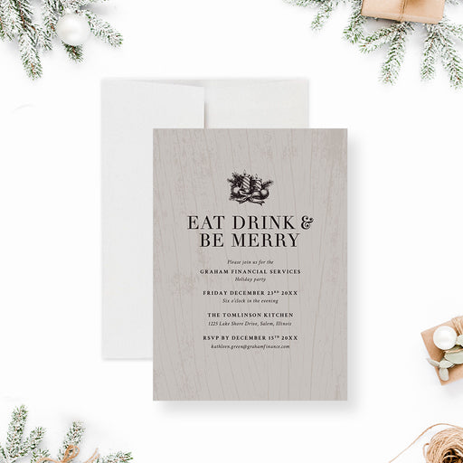 Corporate holiday party invitation featuring "Eat Drink and Be Merry" on a neutral wood-grain background with festive Christmas elements.-front
