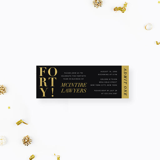 Black and gold ticket-style invitation with “FORTY!” text, designed as an elegant entry pass for a 40th business anniversary celebration.