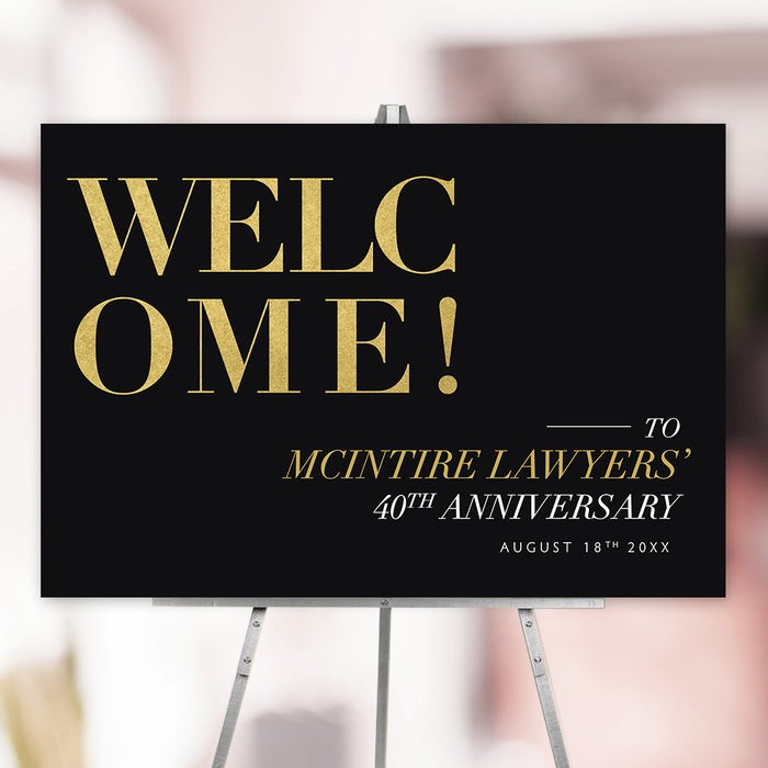 Custom black and gold welcome sign for an elegant 40th business anniversary celebration.
