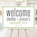 Green engagement party welcome sign modern custom couple event sign wedding entrance decor
