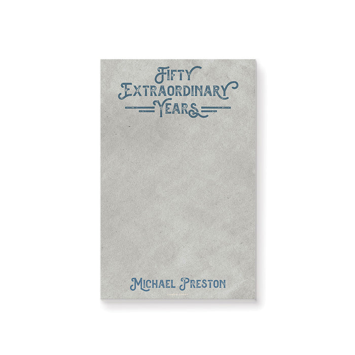 Fifty Extraordinary Years, 50th Birthday Party Favor Notepad, Custom Mens Notepad for 60th 70th 80th 90th Birthday