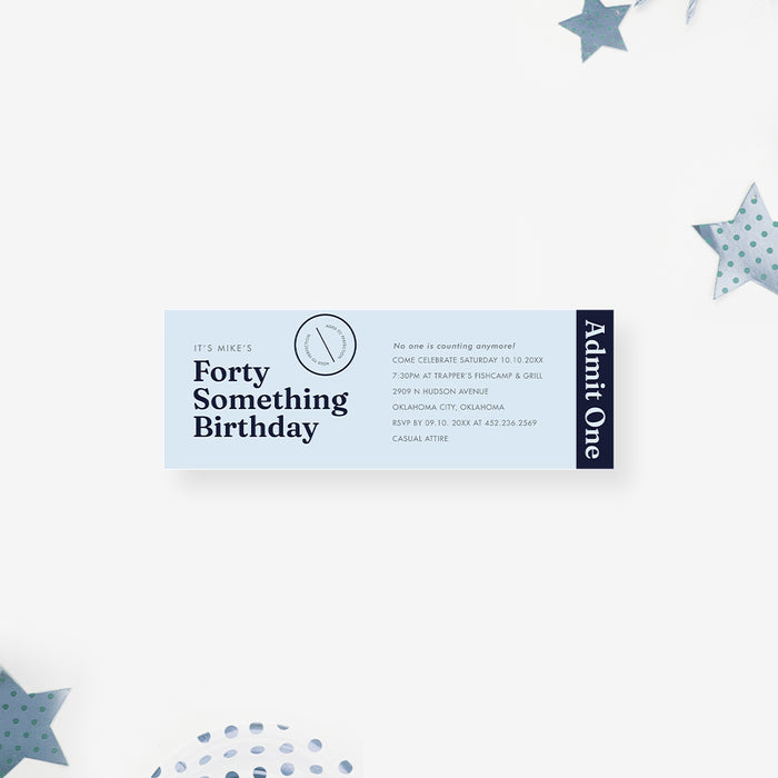 Forty Something Birthday Ticket Invitation in Trendy Blue Coor, Funny Ticket Invites for Adult Birthday Celebration of Any Age