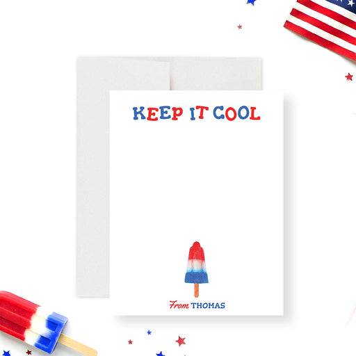 Personalized patriotic popsicle note card with “Keep It Cool” style text and a red, white, and blue ice pop design.-front