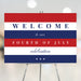 Fourth of July welcome sign with red, white, and blue stripes, ideal for patriotic parties or Independence Day celebrations.