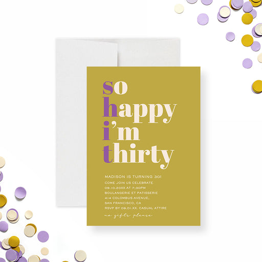 Personalized 30th birthday invitation in yellow and purple with funny "So Happy I'm Thirty" and custom party details-front
