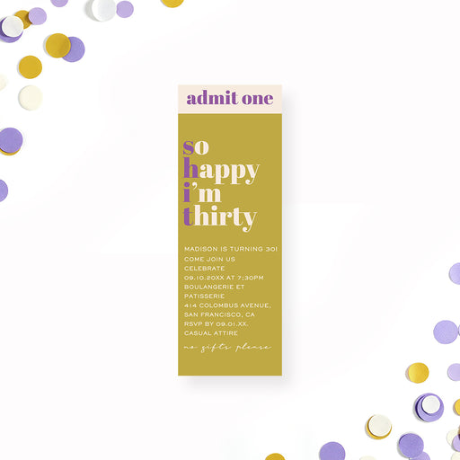 Personalized 30th birthday ticket invitation with "So Happy I'm Thirty", mustard-yellow background, purple lettering, and custom milestone birthday details.