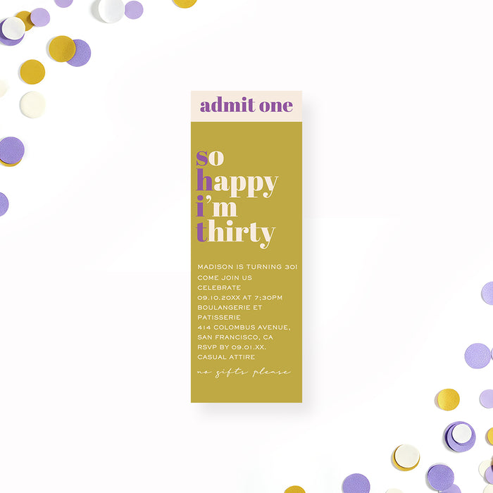 Personalized 30th birthday ticket invitation with "So Happy I'm Thirty", mustard-yellow background, purple lettering, and custom milestone birthday details.