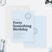 funny Forty Something birthday invitation with light blue background and modern minimalist design-front-back