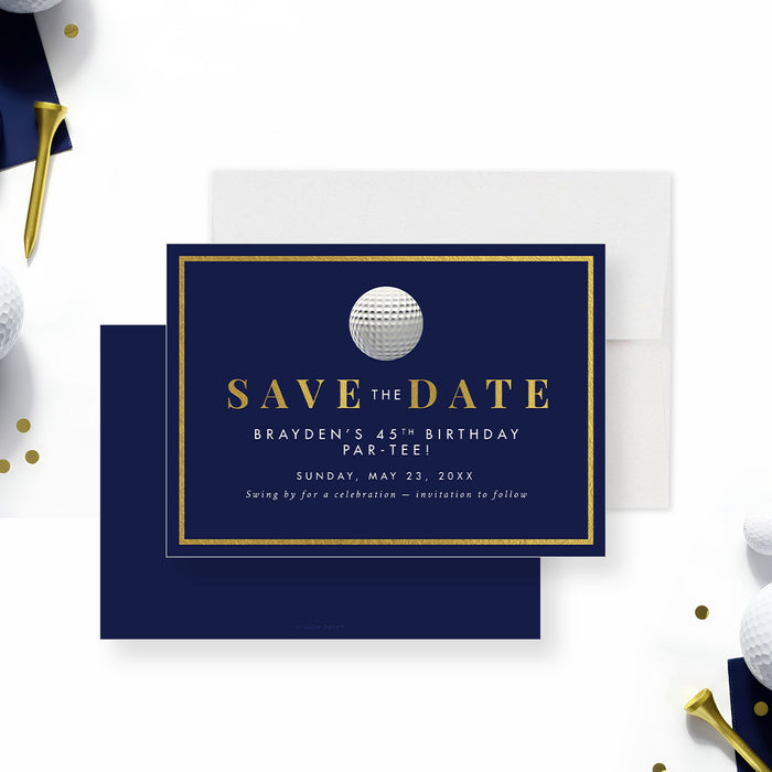 golf save the date card with a navy blue background, gold border, realistic golf ball, and custom birthday Par-Tee event details-front-back