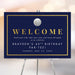Personalized golf birthday party welcome sign with navy background, golf ball artwork, and Par Tee wording
