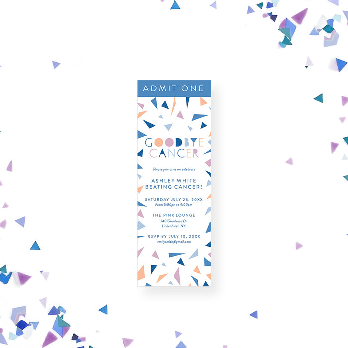 Goodbye cancer ticket-style invitation with a colorful confetti design, personalized for a cancer survivor celebration or recovery party.