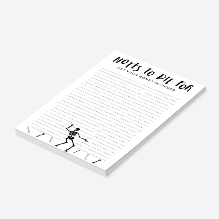 funny personalized notepad with notes to die for text and a dancing skeleton design-side