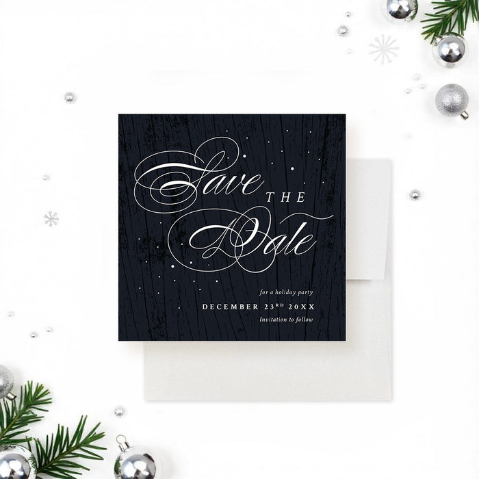 Holiday save-the-date card featuring a dark wood grain design and snow motifs, ideal for Christmas parties or winter celebrations.-front