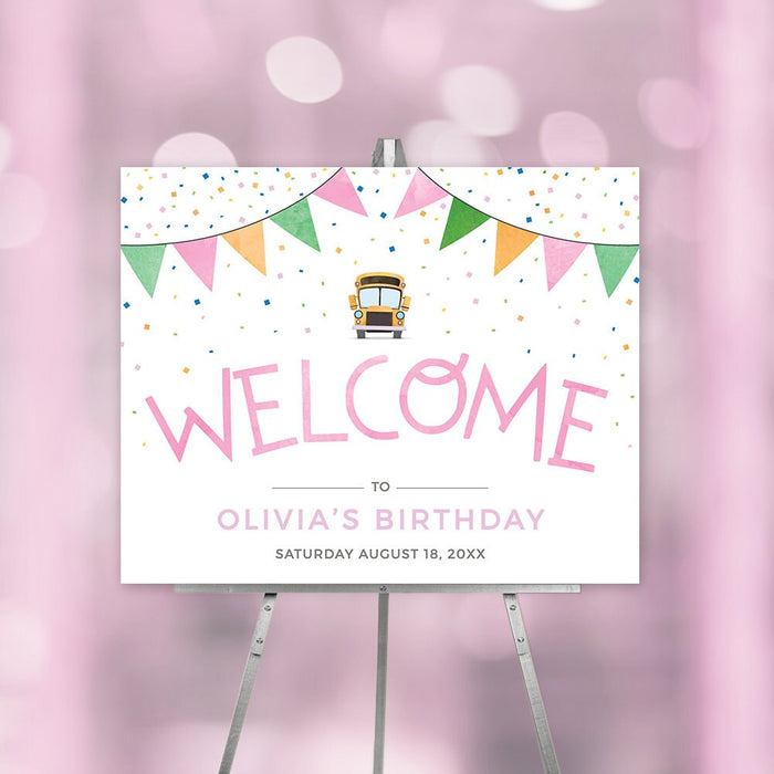 Bus Welcome Sign Editable Template in Pink, School Bus Party Printable Digital Download, Wheels on the Bus 1st 2nd 3rd Birthday