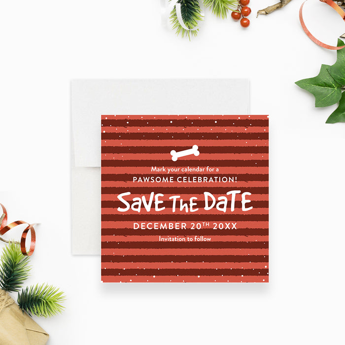 Pet-themed save the date card featuring a red striped background, white text, and bone design for holiday paw-ty or Christmas celebration.-front