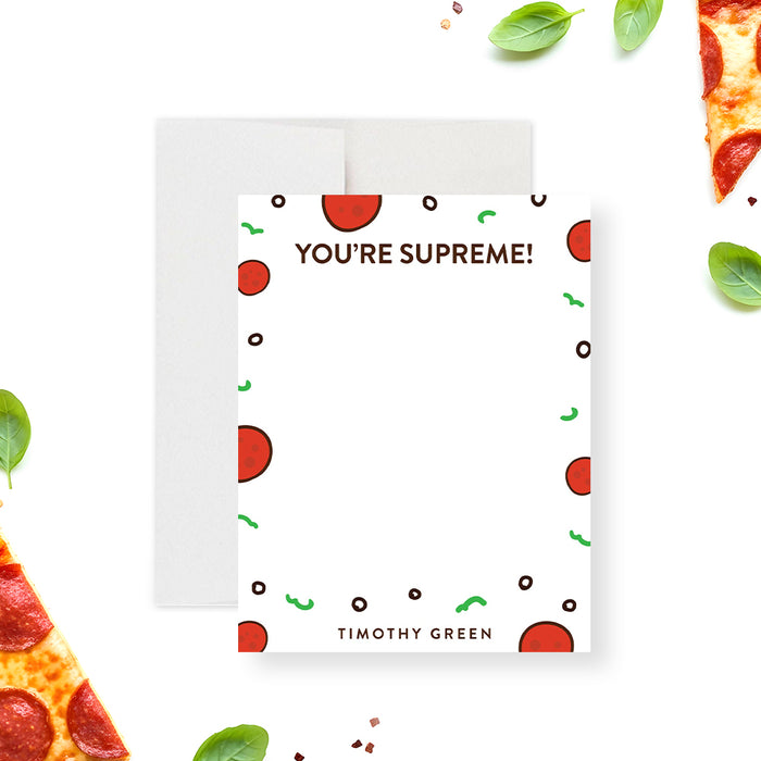 Personalized pizza-themed note card with “You’re Supreme” message and illustrated pepperoni and olive toppings-front