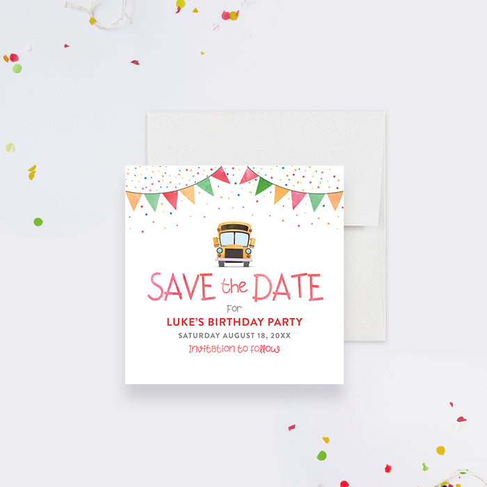 Yellow Bus Birthday Save the Date Card for Kids, Fun Save the Date for School Bus Birthday Party, Colorful Save the Dates for Kids Birthday Bash