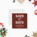 Festive plaid save the date card featuring a red and black plaid background, bold white lettering, and customizable holiday event details.-front