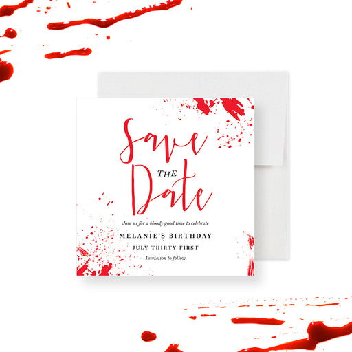 Custom bloody save the date card with red blood-splatter design, personalized for milestone birthday celebrations-front