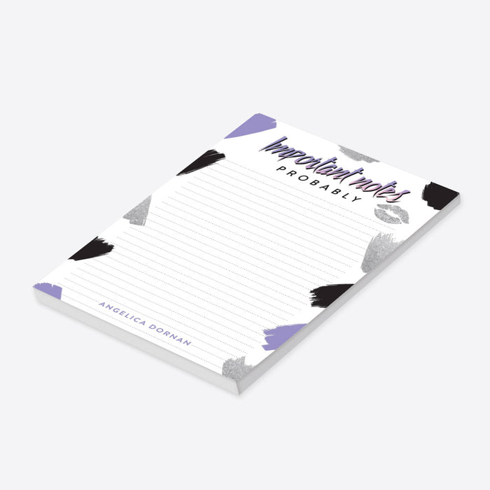 Personalized lined notepad with Important Notes Probably heading, custom name, purple, black and gray brushstrokes and a lip-print accent-side