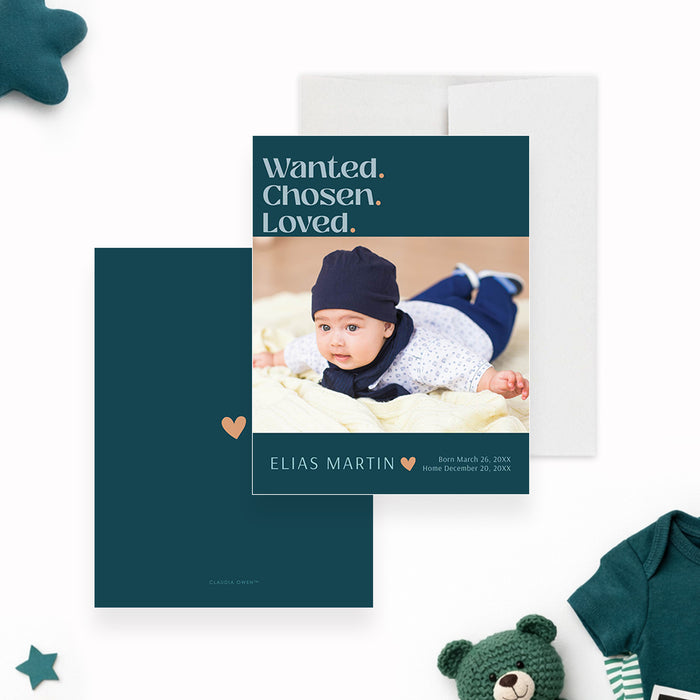 Modern teal adoption announcement card with a baby photo, Wanted Chosen Loved wording, peach heart, name, birth date and homecoming date-front-back
