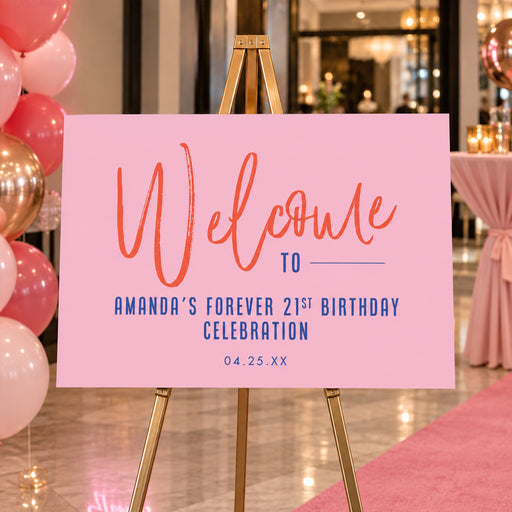 Pink Forever 21 birthday welcome sign with coral script, navy lettering and personalized name and date
