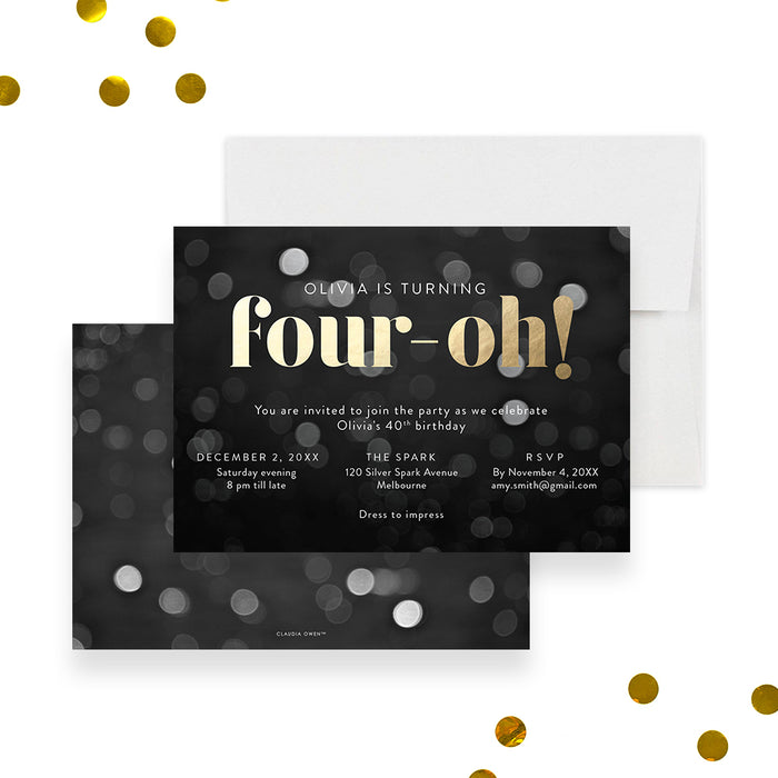Personalized 40th birthday invitation with black bokeh background, gold Four-Oh lettering, honoree’s name, date, venue and RSVP details-front-back