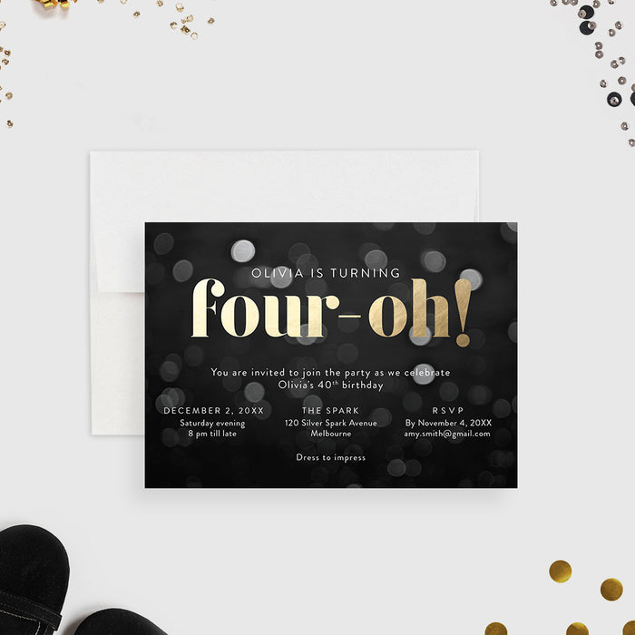 Personalized 40th birthday invitation with black bokeh background, gold Four-Oh lettering, honoree’s name, date, venue and RSVP details-front