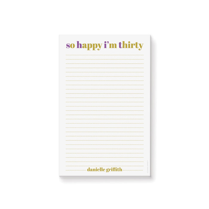 Personalized 30th birthday notepad featuring "So Happy I'm Thirty" wording, a modern purple and yellow design, and a custom name