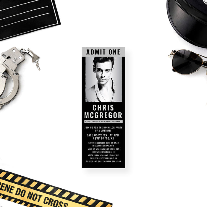 Personalized funny bachelor party ticket invitation with groom’s black-and-white mugshot photo, Admit One heading, name and custom party details