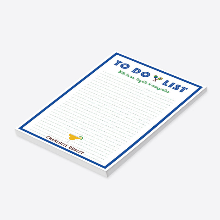 Personalized lined to-do list notepad with blue border, margarita glass, colorful maracas, tacos tequila and margaritas wording and custom name-side