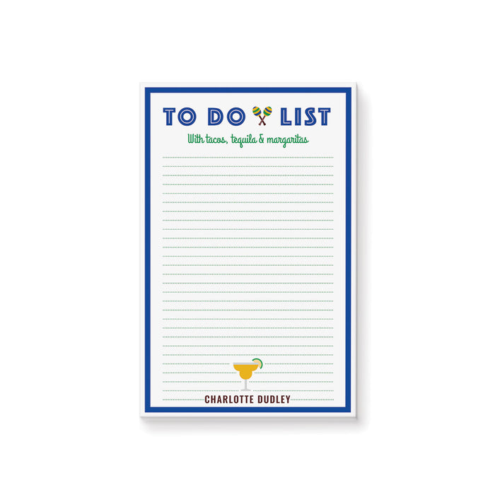 Personalized lined to-do list notepad with blue border, margarita glass, colorful maracas, tacos tequila and margaritas wording and custom name