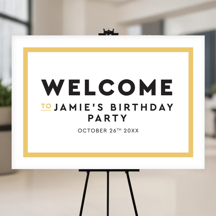 Men's birthday welcome sign with a modern gold border design. Personalized sign for 30th, 40th, or 50th birthday celebrations.